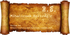 Mihalicsek Belizár névjegykártya
